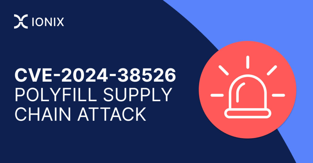 CVE202438526 Polyfill Supply Chain Attack for Malicious Code