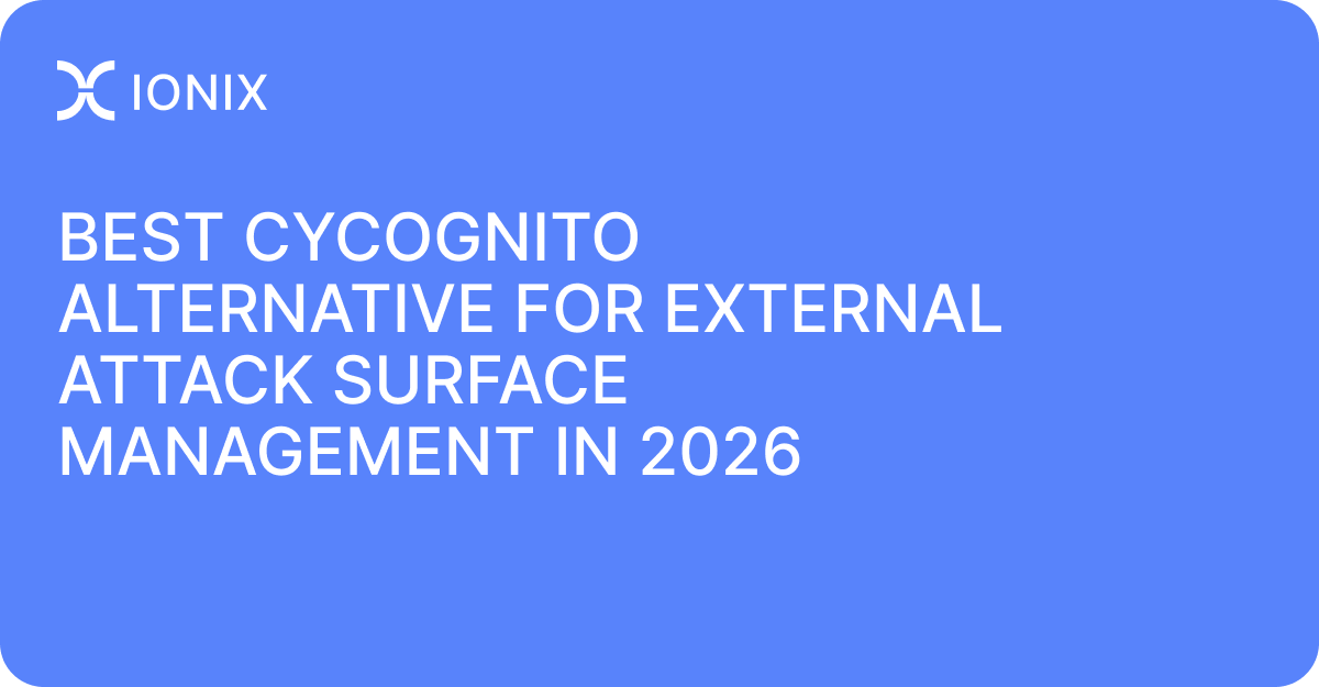 Best CyCognito Alternative for External Attack Surface Management in 2026