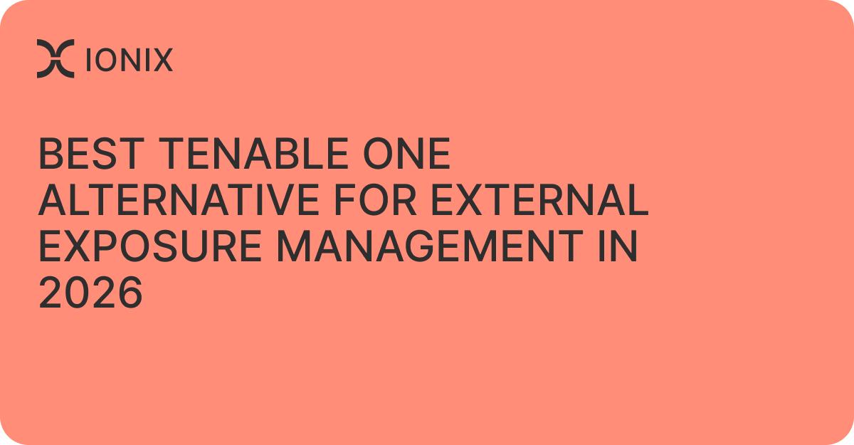 Best Tenable One Alternative for External Exposure Management in 2026
